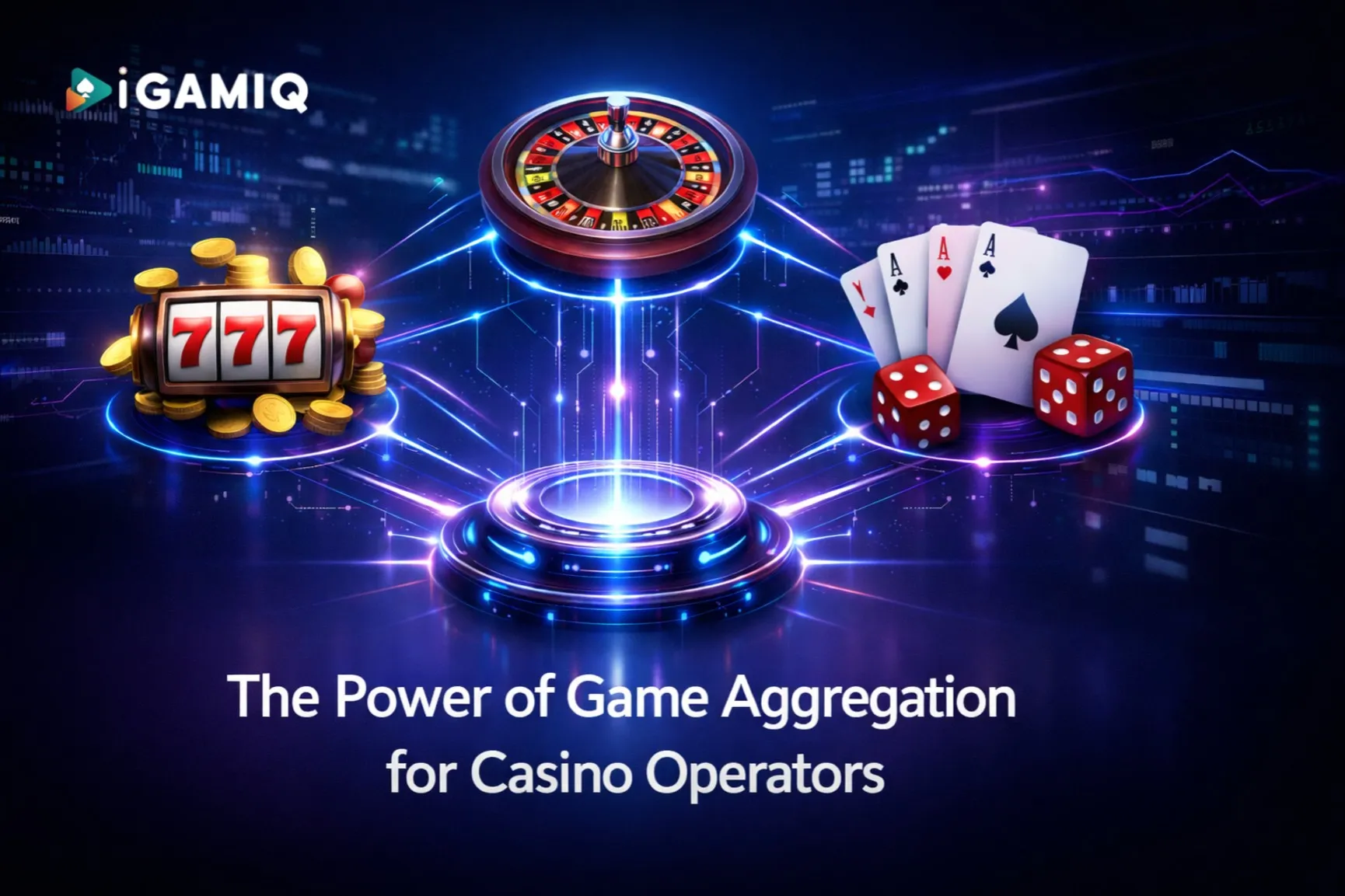 You are currently viewing Benefits of Casino Game Aggregator: Why iGamiq is the Perfect Solution