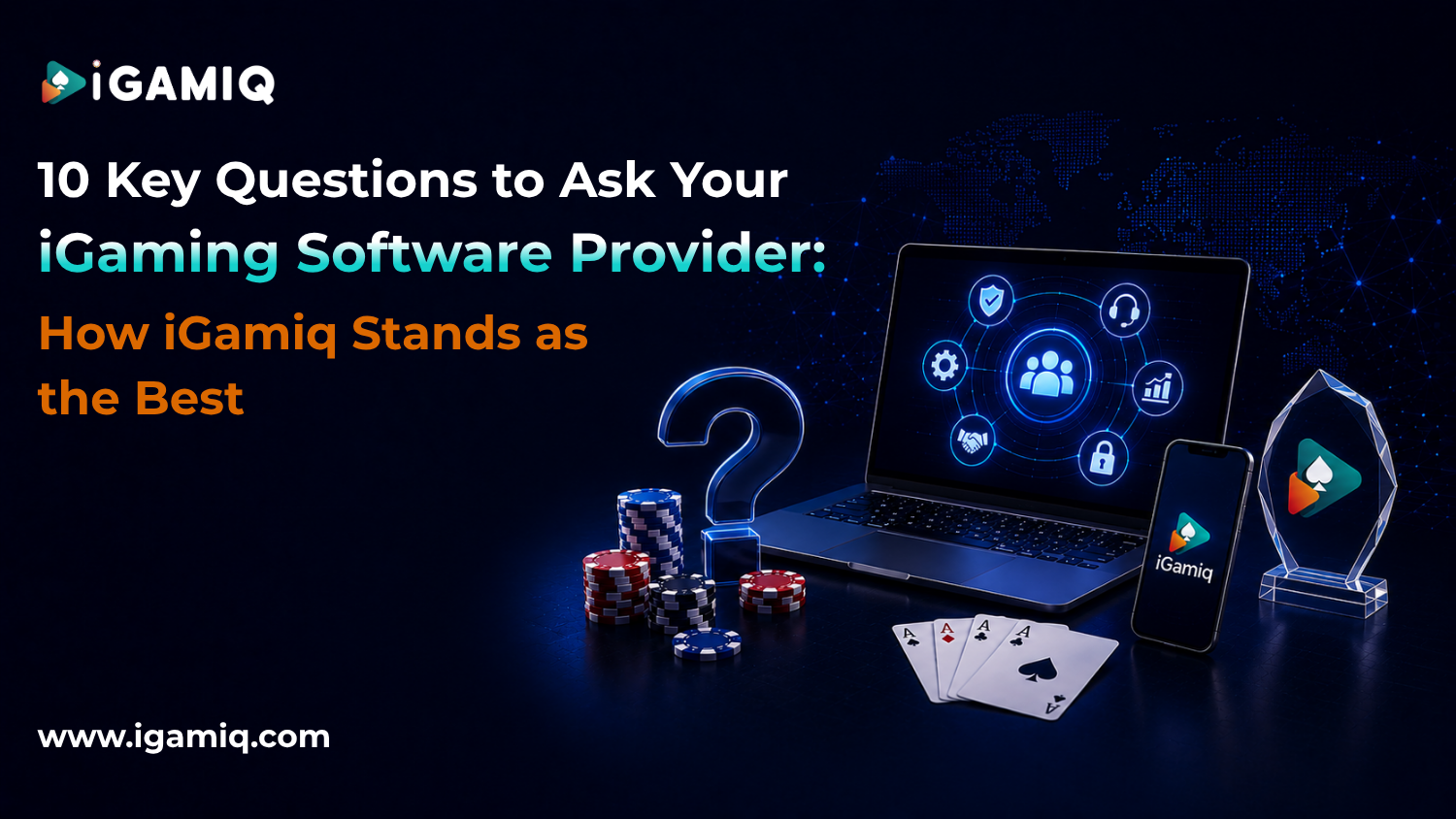 You are currently viewing 10 Key Questions to Ask Your iGaming Software Provider: How iGamiq Stands as the Best