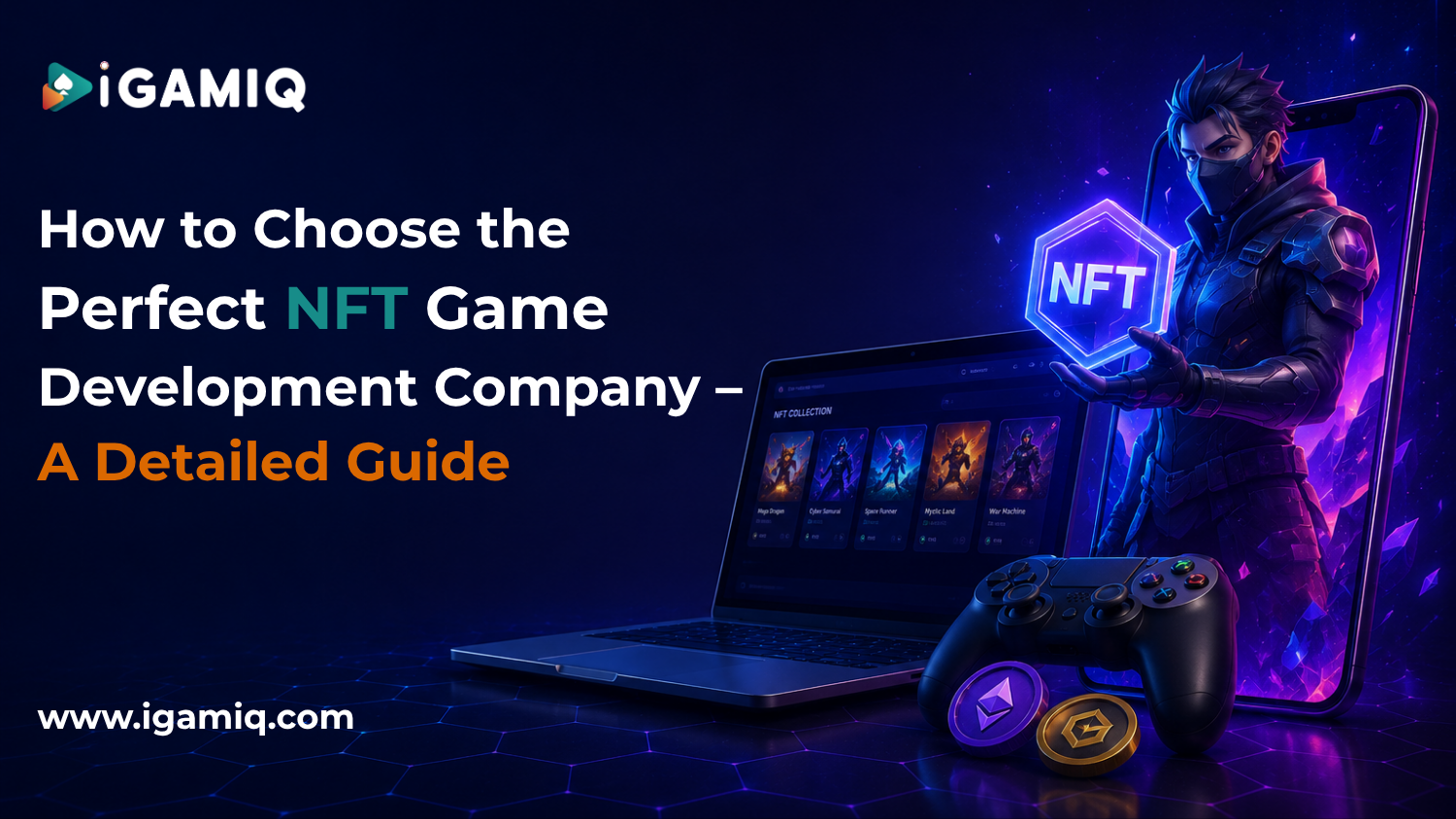 You are currently viewing How to Choose the Perfect NFT Game Development Company – A Detailed Guide